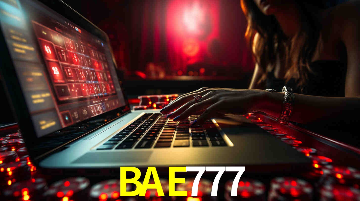 Por Que Escolher o BAE777?